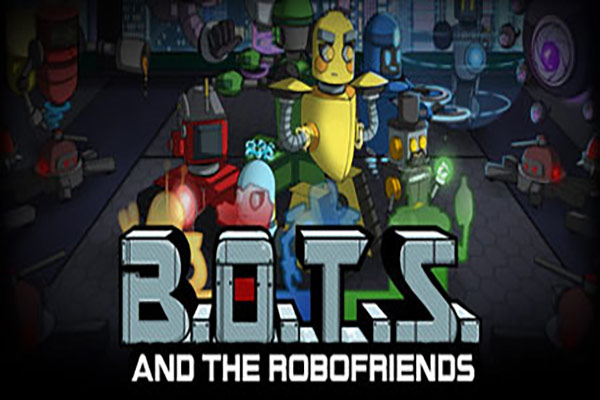 بازی کامپیوتر B.O.T.S. and the Robofriends